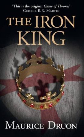 The Iron King by Maurice Druon