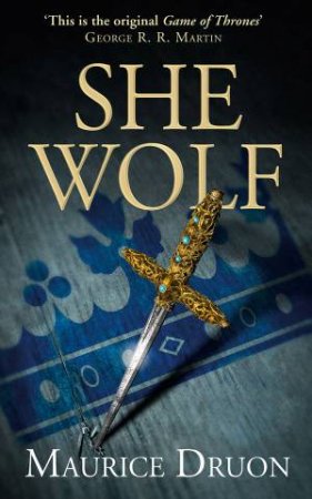 The She-Wolf by Maurice Druon