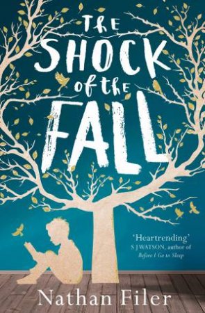 Shock of the Fall by Nathan Filer