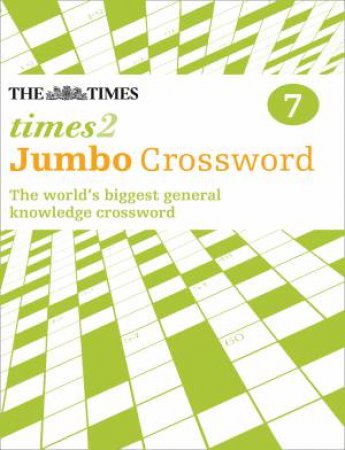 The Times 2 Jumbo Crossword Book 7 by John Grimshaw