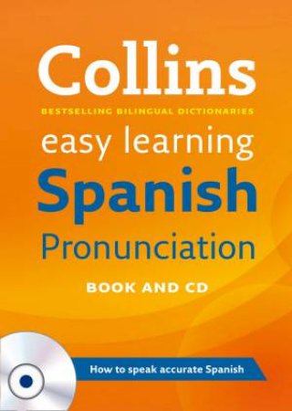 Collins Easy Learning: Spanish Pronunciation by Various