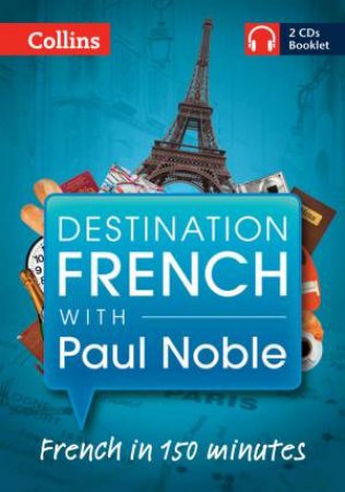 Destination French with Paul Noble by Paul Noble