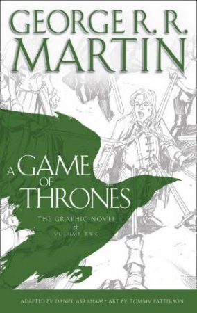 A Game of Thrones Graphic Novel Vol. 02 by George R R Martin