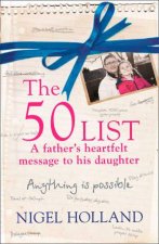 The 50 List A Fathers Heartfelt Message to his Daughter Anything IsPossible