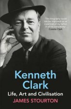 Kenneth Clark Life Art And Civilisation