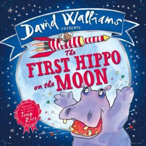 The First Hippo on the Moon by David Walliams