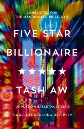 Five Star Billionaire by Tash Aw