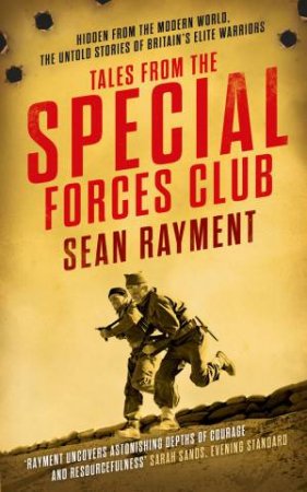 Tales From The Special Forces Club by Sean Rayment