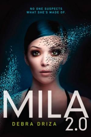 Mila 2.0 by Debra Driza