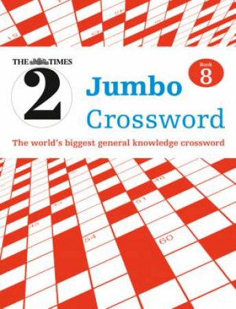The Times 2 Jumbo Crossword Book 8 by John Grimshaw