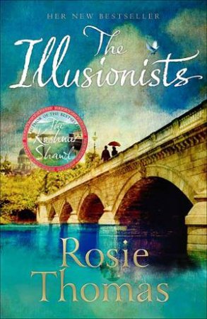 The Illusionists by Rosie Thomas