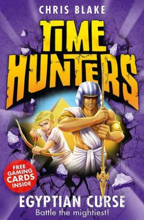 Time Hunters 06 : Egyptian Curse by Chris Blake
