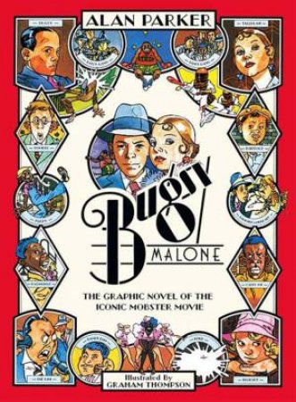 Bugsy Malone Graphic Novel by Alan Parker