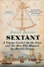 Sextant A Voyage Guided By The Stars And The Men Who Mapped The Worlds Oceans