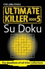 The Times Ultimate Killer Su Doku Book 5