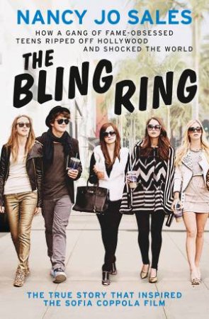 The Bling Ring by Nancy Jo Sales