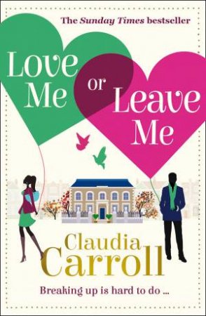 Love Me or Leave Me by Claudia Carroll