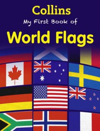 Collins My First Book Of World Flags by Various
