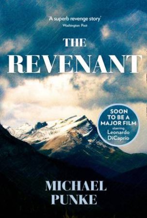 The Revenant by Michael Punke