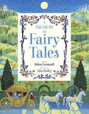 A Treasury Of Fairy Tales by Helen Cresswell