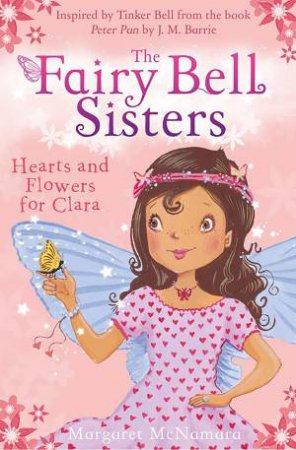 Hearts and Flowers for Clara by Margaret McNamara