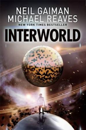 Interworld by Neil Gaiman & Michael Reaves