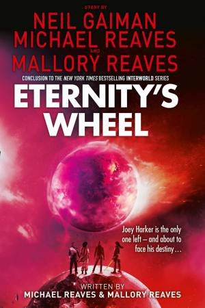 Eternity's Wheel by Neil Gaiman & Michael Reaves