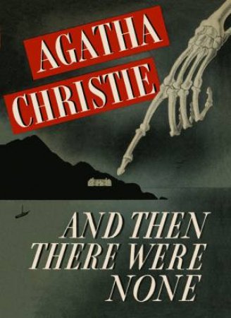 And Then There Were None by Agatha Christie