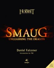 The Hobbit Smaug Unleashing the Dragon