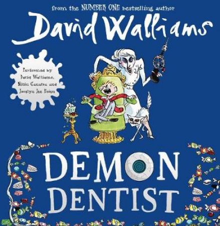 Demon Dentist [Unabridged Edition] by David Walliams