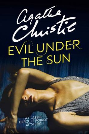 Poirot: Evil Under The Sun by Agatha Christie
