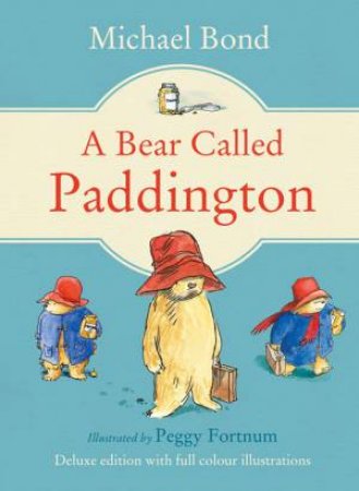 Paddington - A Bear Called Paddington Gift edition by Michael Bond