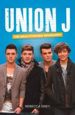 Union J The Unauthorised Biography