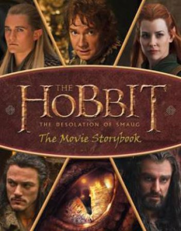 The Hobbit: The Desolation Of Smaug - Movie Storybook by Various