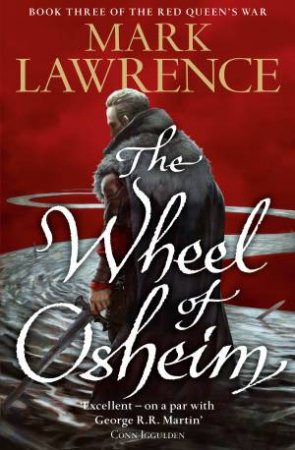 The Wheel Of Osheim by Mark Lawrence