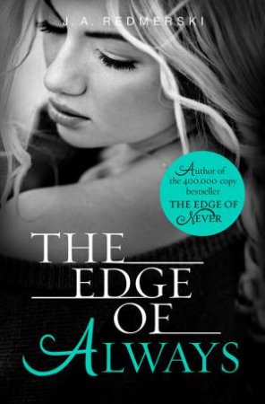 The Edge of Always by J. A. Redmerski