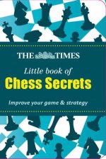 The Times Little Book of Chess Secrets