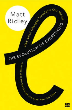 The Evolution of Everything by Matt Ridley