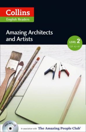 Collins ELT Readers: Amazing Architects and Artists (Level 2) by Various