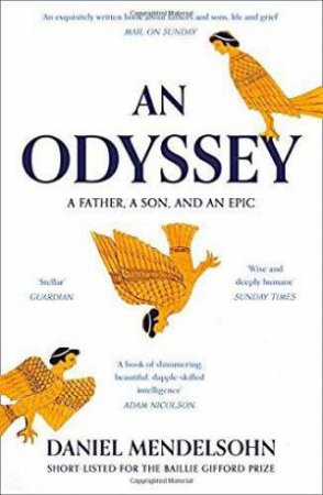 An Odyssey: A Father, A Son And An Epic