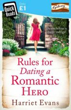 Rules For Dating A Romantic Hero Quick Reads Edition