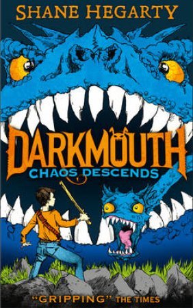 Darkmouth #3: Chaos Descends by Shane Hegarty