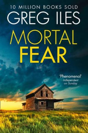 Mortal Fear by Greg Iles
