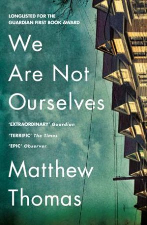 We Are Not Ourselves by Matthew Thomas