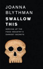 Swallow This What the Food Industry Wants You to Eat