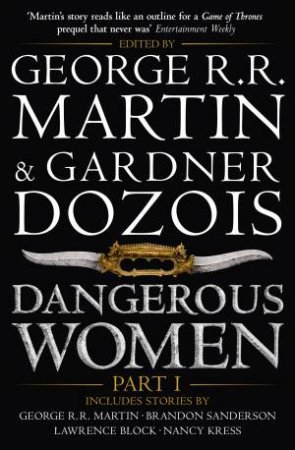 Dangerous Women (Part 1) by George R R Martin & Gardner Dozois
