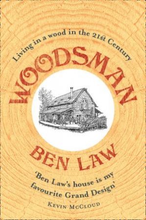 Woodsman by Ben Law