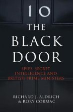 The Black Door Spies Secret Intelligence And British Prime Ministers