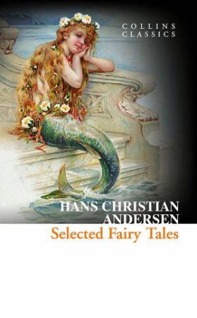 Collins Classics: Selected Fairy Tales by Hans Christian Andersen