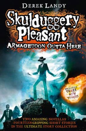 Skulduggery Pleasant 08.5: Armageddon Outta Here by Derek Landy